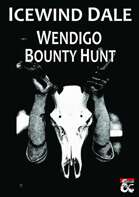 Icewind Dale Bounty Hunt - Wendigo (5E)