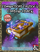 Competent Caster's Cantrip Codex