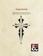Inquisitor - A Martial Archetype for Fighters