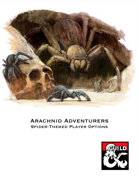 Arachnid Adventurers: Player Options