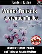 Winter Trinkets and Creation Tables - Random Tables
