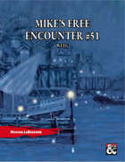 Mike's Free Encounter #51: Welg