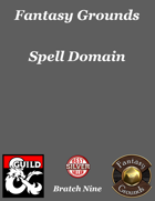 Fantasy Grounds 'Spell Domain' extension