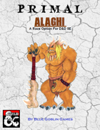PRIMAL - Alaghi: A Race Option for Dungeons and Dragons 5E