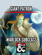 The Giant Patron - Warlock Subclass