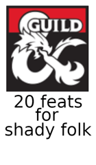 20 feats for shady folk