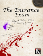 The Entrance Exam