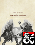 The Captain - Martial Support Class