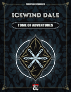 Icewind Dale: Tome of Adventures | A Rime of the Frostmaiden Supplement