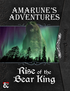 Amarune's Adventures: Rise of the Bear King