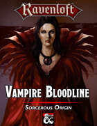 Sorcerous Origin: Vampire Bloodline