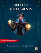 Circle of the Elements: An Elemental Summoner Archetype for Druids