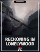 Reckoning in Lonelywood