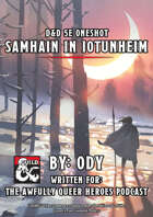 Samhain In Iotunheim - 20th Level One-Shot Adventure