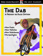 The Dab: A Froggy 5e Race Option