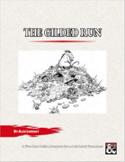 The Gilded Run