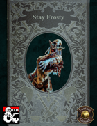 Stay Frosty (Fantasy Grounds + PDF Bundle)