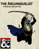 Rogue Archetype: The Arcanoduelist