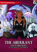 The Aberrant: an Aberration Player Race
