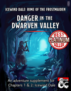Danger in the Dwarven Valley - maps and extra content for Rime of the Frostmaiden