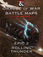 Oracle of War Battle Maps - Rolling Thunder