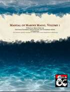 Manual of Marine Magic, Volume 1