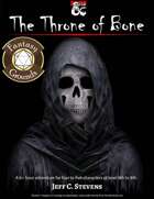 The Throne of Bone - Adventure (Fantasy Grounds)