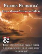 Malicious Meteorology: Deadly Weather Systems for 5e