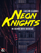 Neon Knights | An Eberron 1099 YK Adventure