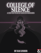 Musical Subclasses: College of Silence