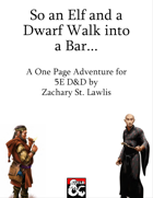 So an Elf and a Dwarf Walk into a Bar