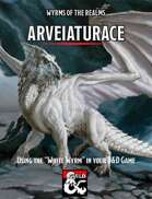 Wyrms of the Realms: Arveiaturace
