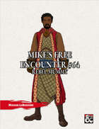 Mike's Free Encounter #64: Rebel Mummy