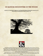 25 random encounters in the woods