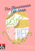 The Mossmouse Tea Shop
