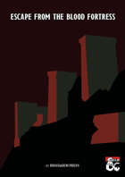 Escape from the Blood Fortress