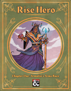 Rise Hero - Chapter One: Armalin's Arms Race