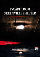 Escape from Greenville Shelter