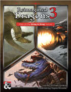 Drag & Drop: Reimagined Dragons Part 3