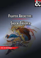 Shock Trooper ( Fighter Archetype Subclass)