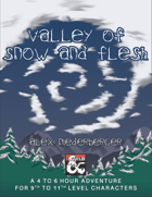 Valley of Snow and Flesh