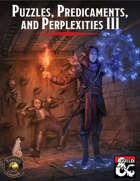 Puzzles, Predicaments, and Perplexities III (Fantasy Grounds)