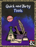 Quick and Dirty Tools