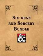 Six-guns and Sorcery bundle [BUNDLE]
