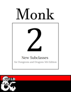 2 New Monk Subclasses: Way of the Cosmos & Way of the Steady Hand