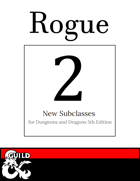 2 New Rogue Subclasses: Interrogator & Gambler