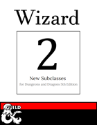 2 New Wizard Subclasses: Forbidden Magic & Battlefield Magic