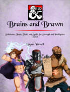 Brains and Brawn