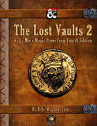 The Lost Vaults 2: 650+ More Magic Items from Fourth Edition (Fantasy Grounds)