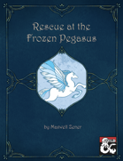 Rescue at the Frozen Pegasus